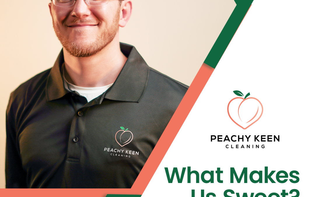 Blog 1 Why Peachy Keen Cleaning?